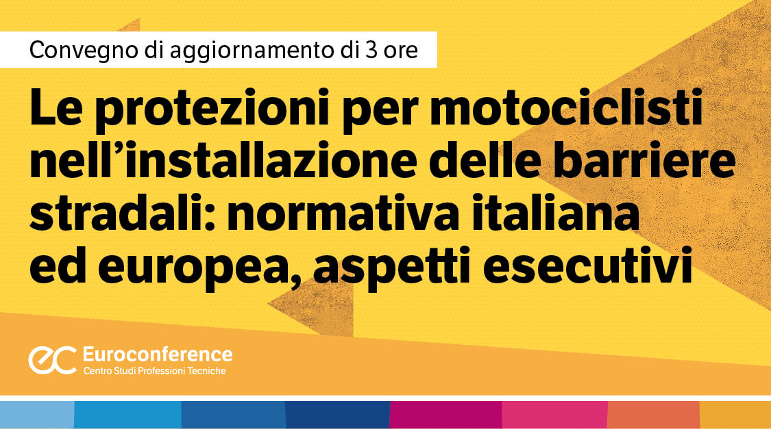Immagine Le protezioni per i motociclisti nell'installazione delle barriere stradali | Euroconference